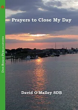 E-Book (epub) Prayers to Close My Day von David O'Malley