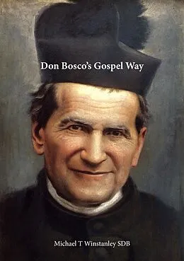 E-Book (epub) Don Bosco's Gospel Way von Michael T Winstanley