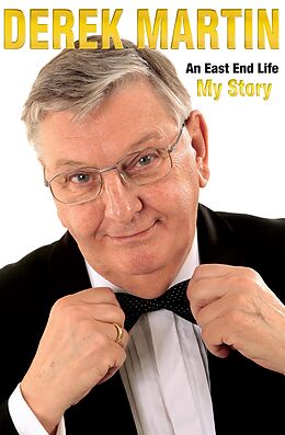 eBook (epub) An East End Life: My Story de Derek Martin