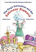 E-Book (epub) The King's Coronation and the Kohinoor Diamond von Anthea Turner, Wendy Turner