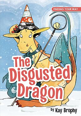 eBook (epub) The Disgusted Dragon de Kay Brophy