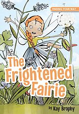 eBook (epub) The Frightened Fairie de Kay Brophy