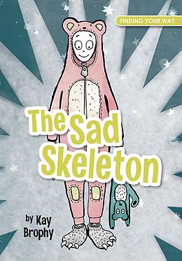 eBook (epub) The Sad Skeleton de Kay Brophy