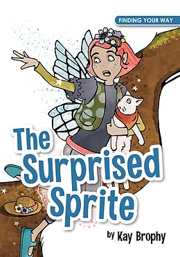 eBook (epub) The Surprised Sprite de Kay Brophy