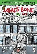 E-Book (epub) James Bone and the Italian Job von Bell Frank
