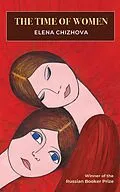 E-Book (epub) The Time Of Women von Elena Chizhova