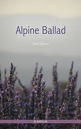 E-Book (epub) Alpine Ballad von Vasil Bykau