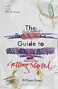 E-Book (epub) The First-Novelist's Guide to Getting Started von William Essex