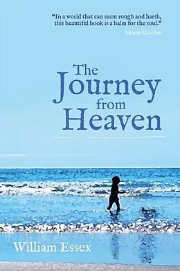 E-Book (epub) The Journey from Heaven von William Essex