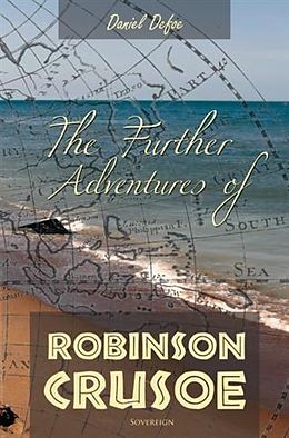 E-Book (pdf) Further Adventures of Robinson Crusoe von Daniel Defoe