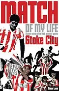 E-Book (epub) Stoke City Match of My Life von Simon Lowe