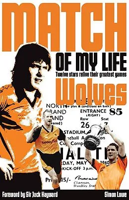 E-Book (epub) Wolves Match of My Life von Simon Lowe