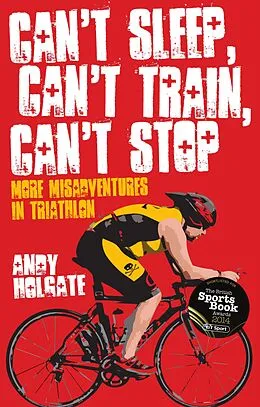 E-Book (epub) Can't Sleep; Can't Train; Can't Stop von Andy Holgate