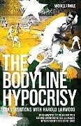 Couverture cartonnée Bodyline Hypocrisy de Michael Arnold