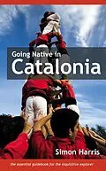 E-Book (epub) Going Native in Catalonia von Simon Harris