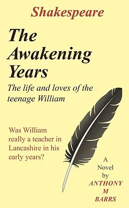 E-Book (epub) Shakespeare - The Awakening Years von Anthony Barrs