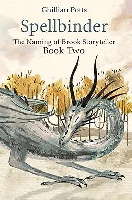 E-Book (epub) Spellbinder von Ghillian Potts