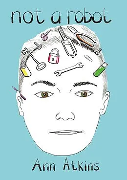 E-Book (epub) Not a Robot von Ann Atkins