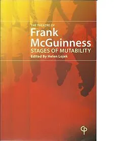 E-Book (epub) Theatre of Frank McGuinness von Helen Lojek
