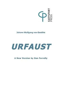 E-Book (epub) Urfaust, A New Version of Goethe's early &quote;Faust&quote; in Brechtian Mode von Dan Farrelly