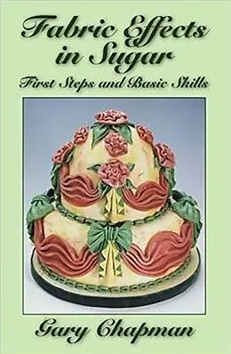E-Book (epub) Fabric Effects in Sugar von Gary Chapman