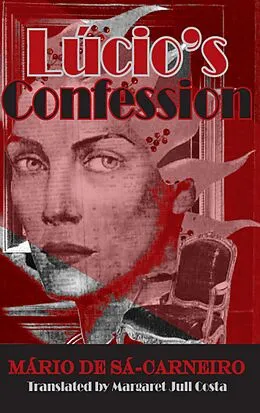 E-Book (epub) Lucio's Confession von Mario De Sa-Carneiro, Margaret Jull Costa