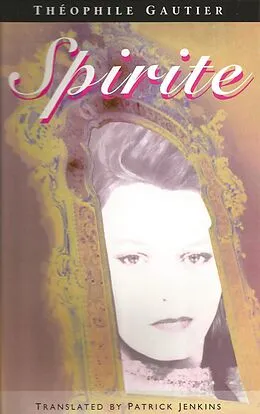 E-Book (epub) Spirite von Theophile Gautier, Patrick Jenkins