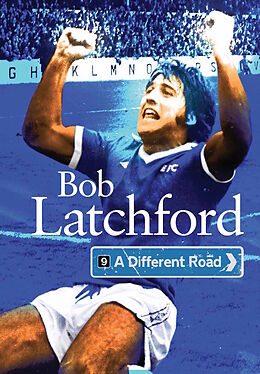 Fester Einband A Different Road von Bob Latchford