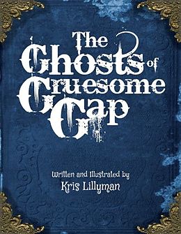 E-Book (epub) Ghosts of Gruesome Gap von Kris Lillyman