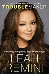 Couverture cartonnée Troublemaker de Leah Remini