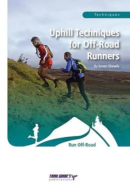 E-Book (epub) Uphill Techniques for Off-Road Runners von Keven Shevels