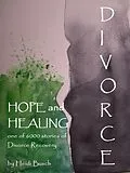 E-Book (epub) Divorce, Hope and Healing von Heidi Busch