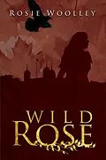 E-Book (epub) Wild Rose von Rosie Woolley