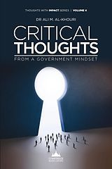 eBook (epub) Critical Thoughts From A Government Mindset de Ali M Al-Khouri