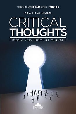 eBook (epub) Critical Thoughts From A Government Mindset de Ali M Al-Khouri