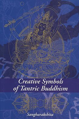 E-Book (epub) Creative Symbols of Tantric Buddhism von Sangharakshita