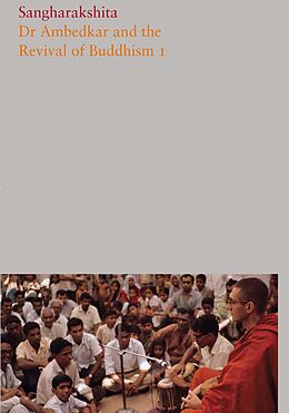 E-Book (epub) Dr Ambedkar and the Revival of Buddhism I von Sangharakshita
