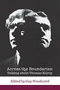 E-Book (epub) Across the Boundaries: Talking about Thomas Kilroy von Guy Woodward, Nicholas Grene, Anthony Roche