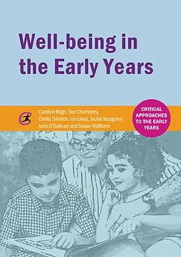 E-Book (epub) Well-being in the Early Years von Caroline Bligh, Sue Chambers, Chelle Davison