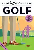E-Book (epub) The Bluffer's Guide to Golf von Adam Ruck