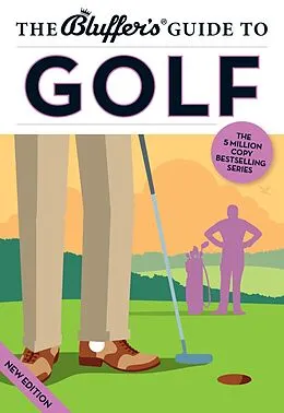 E-Book (epub) The Bluffer's Guide to Golf von Adam Ruck