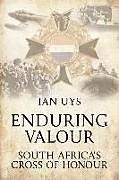 Couverture cartonnée Enduring Valour de Ian Uys