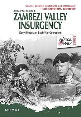 E-Book (epub) Zambezi Valley Insurgency von J. R. T. Wood