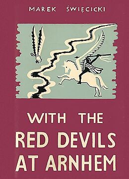 eBook (epub) With the Red Devils at Arnhem de Swiecicki Marek Swiecicki