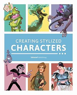 Couverture cartonnée Creating Stylized Characters de 3dtotal Publishing