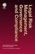 Livre Relié Legal Risk Management, Governance and Compliance de Stuart Weinstein