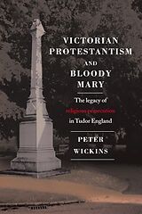 eBook (pdf) Victorian Protestantism and Bloody Mary de Peter Wickins