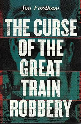 E-Book (pdf) Curse of Great Train Robbery von Jon Fordham