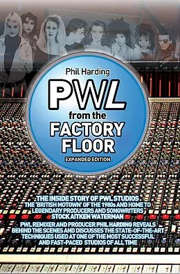 E-Book (epub) PWL: From The Factory Floor von Phil Harding