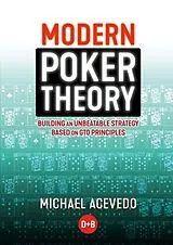 Kartonierter Einband (Kt) Modern Poker Theory von Michael Acevedo